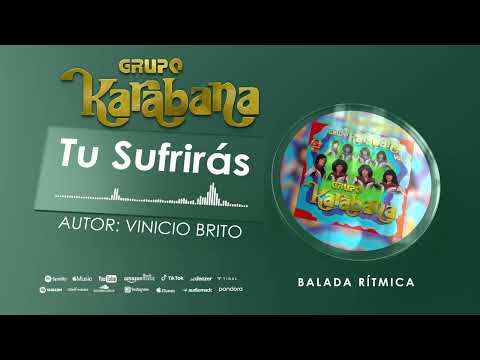 Grupo Karabana - Tu Sufrirás (Audio Oficial)