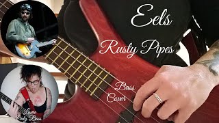 Eels - Rusty Pipes (Bass Cover)