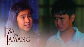 Iisa Pa Lamang | Episode 01