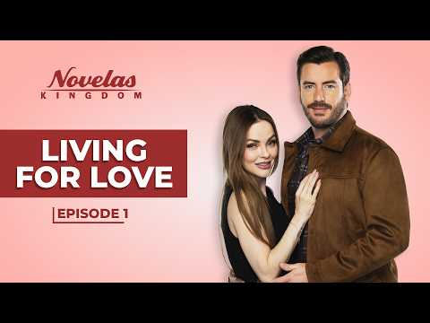 Living For Love | Episode - 1 | (English Dubbed) Mexican Novela Series