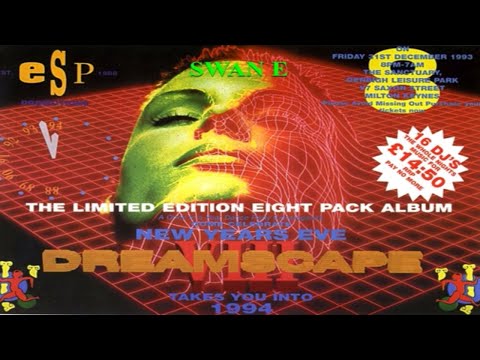 SWAN E @ DREAMSCAPE 8 - TAKES YOU INTO 1994 NEW YEARS EVE 31/12/93