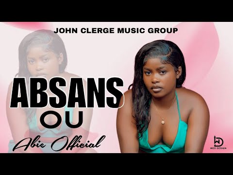 Abie Official "Absans ou" (lyrics)
