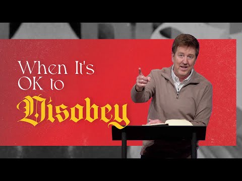 When It’s OK to Disobey  |  Acts 3-4  |  Gary Hamrick