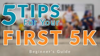 5 Tips for your First 5K - Beginner