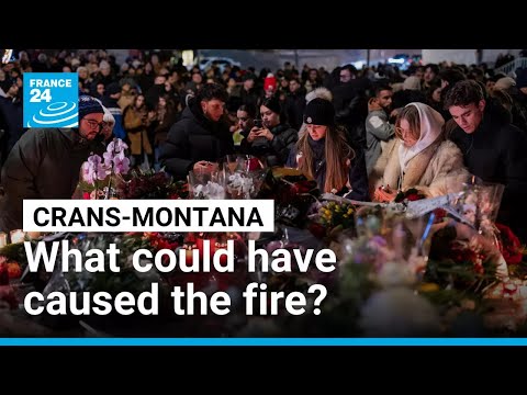 Crans-Montana fire: what we know so far about how it could have started • FRANCE 24 English