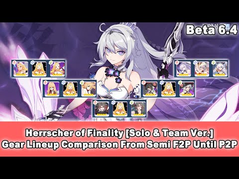[Beta 6.4] Honkai Impact 3 SEA - Herrscher of Finality Solo & Team Gear Comparison [Semi F2P to P2P]