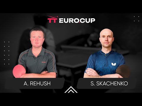 15:55 Andrii Rehush - Serhii Skachenko 17.09.2024 TT Euro.Cup Ukraine Master. TABLE 3