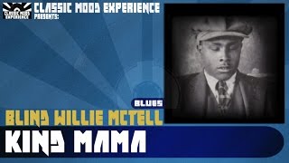 Blind Willie McTell - Kind Mama (1929)