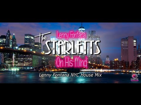 The Starletts - On His Mind - Lenny Fontana NYC House Remix