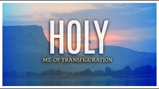 Mt. of Transfiguration / Holy