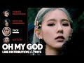 G I DLE Oh My God Line Distribution Color Coded Lyrics 여자 아이들