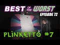 Best Of The Worst Plinketto 7