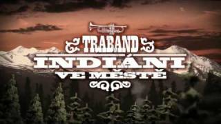 Traband - Indiáni ve městě