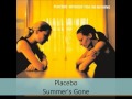 Placebo - Without you I'm nothing - Summer's Gone ...