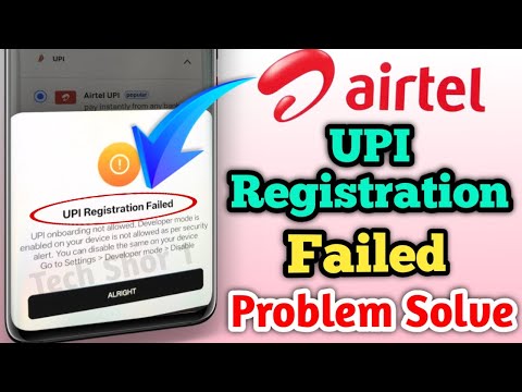 Airtel UPI Registration Failed Problem Solve || Airtel UPI Payment Not Working Problem Solve