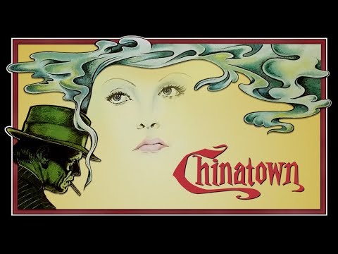 Chinatown - Exploring The Greatest Screenplay of All Time