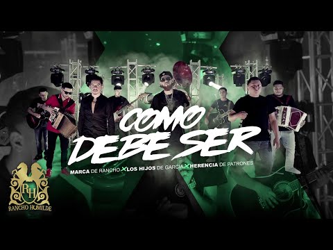Marca De Rancho - Como Debe Ser (En Vivo) ft. Los Hijos De Garcia y Herencia De Patrones
