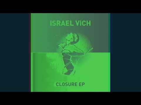 Israel Vich - Closure ( Bootleg remix. )