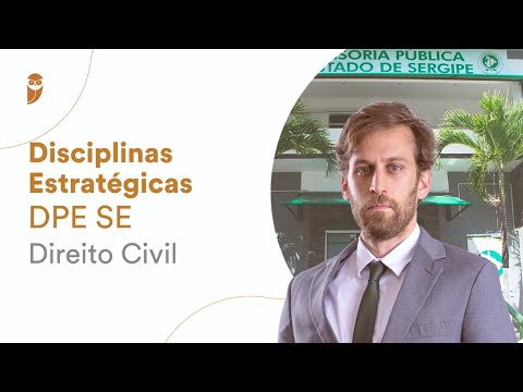 Disciplinas Estratégicas DPE SE: Direito Civil