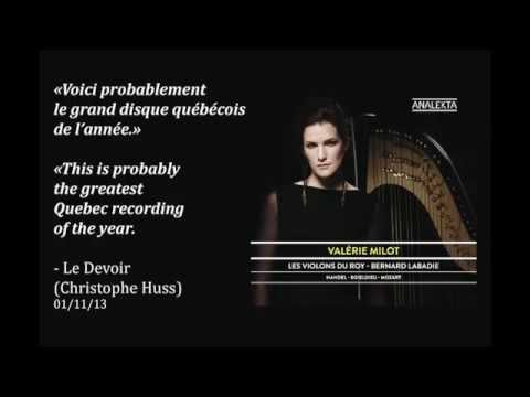 Valérie Milot, Bernard Labadie & Les Violons du Roy | Concerto en si bémol majeur - G. F. Handel