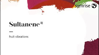 Sultanene® - fruit vibrations