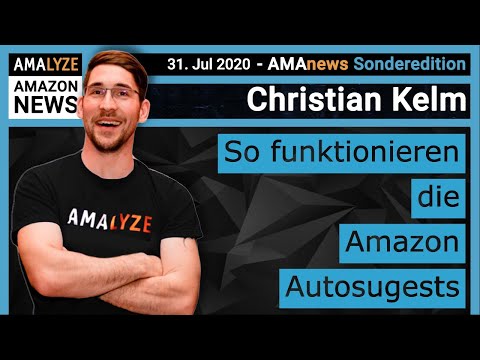 Amazon News [Amazon Autosuggests] #AMAnews Sonderedition - Amazon SEO - Christian Otto Kelm
