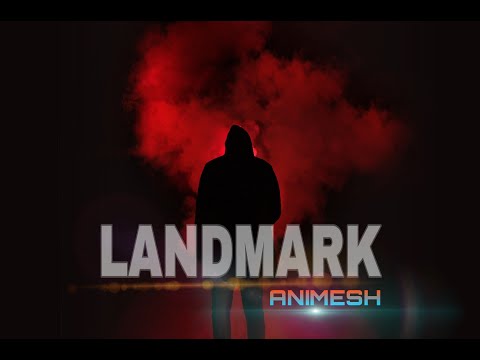 LANDMARK | ANIMESH | (PROD. BY 13TEEN)