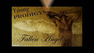 Young Prodigys- Fallen Angels