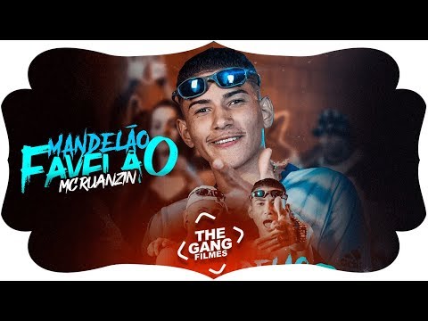MC Ruanzin Feat. DJ Gui Marques  - Mandelão, Favelão (Clipe Oficial) Lançamento 2019