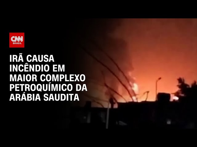 Guerra no Oriente Médio: Incêndio atinge complexo petroquímico saudita após ataque do Irã | HORA H
