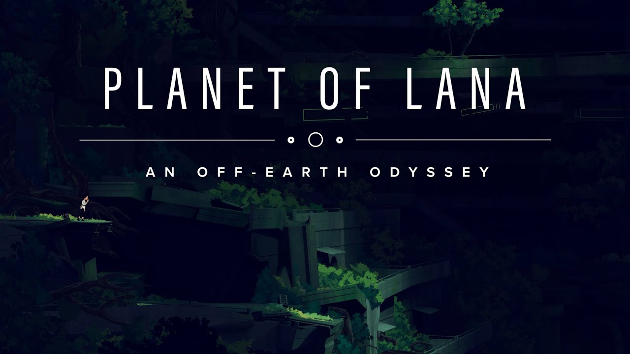 Planet of Lana release date reveal trailer teaser