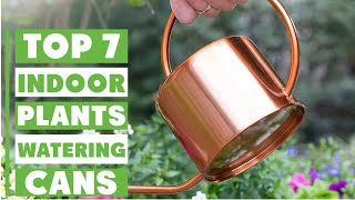 Top 7 Best Watering Cans for Indoor Plants in 2025