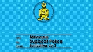 Mooqee - Supacat Police ft MC Kinky