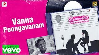 Eeramana Rojave - Vanna Poongavanam Lyric  Shiva M