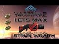 Lets Max (Warframe) E81 - Strun Wraith (U17 ...