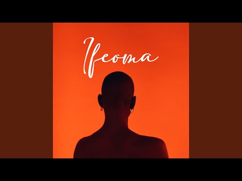 Ifeoma (Sped Up)