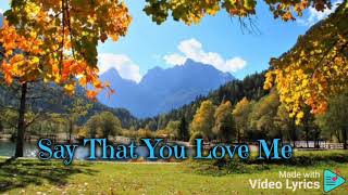 Say That You Love Me By Martin Nievera..
