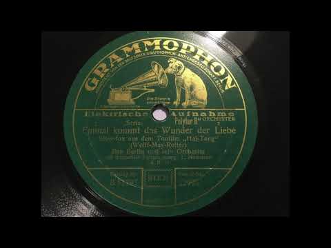 Orchester Ben Berlin - Einmal kommt das Wunder der Liebe