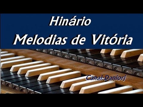 Melodias de Vitoria /Hino 85 A Gloria Suprema
