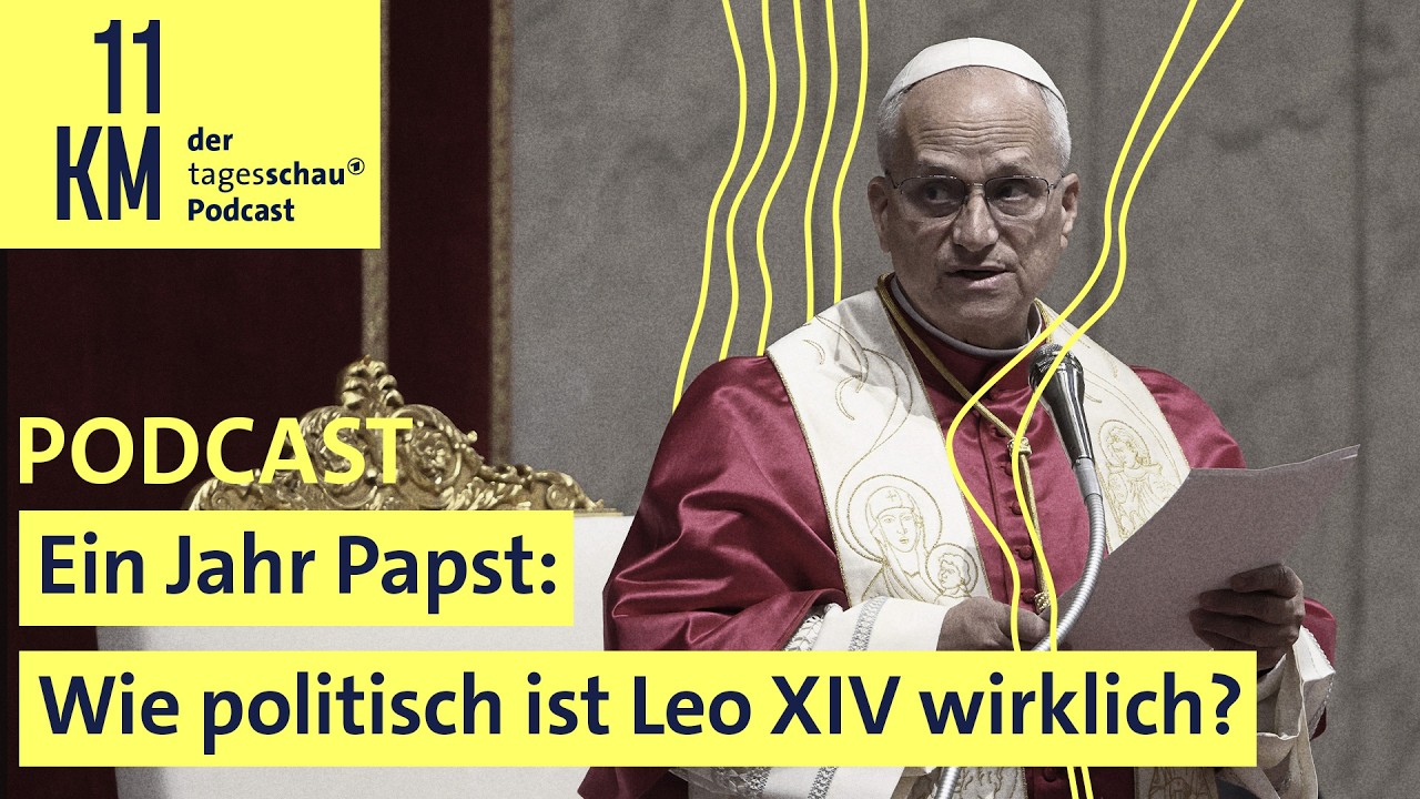 Ein Jahr Papst: Wie politisch ist Leo XIV. wirklich? I 11KM - der tagesschau-Podcast