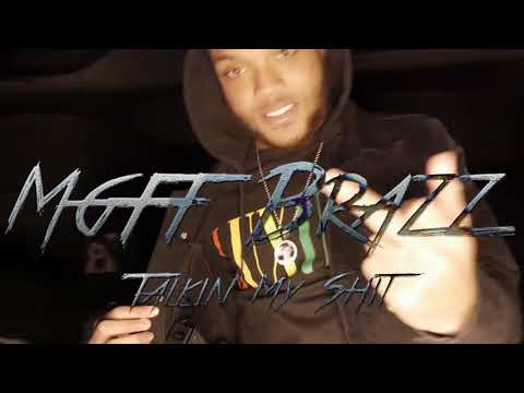 MGFF Brazz - talking my shit (official video)