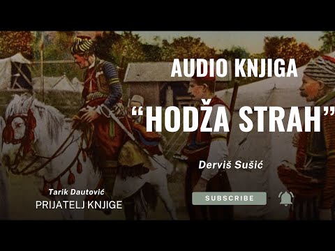 Audio knjiga: HODŽA STRAH | Derviš Sušić | CIJELA KNJIGA