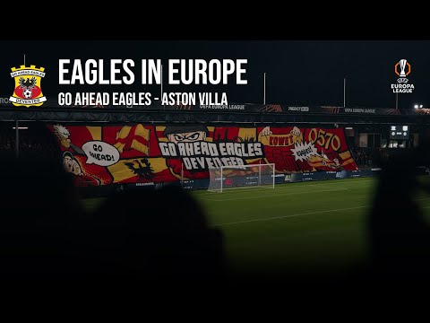 🎞️ Eagles in Europe - Storm hit. Giants fell. (#3 Go Ahead Eagles - Aston Villa)