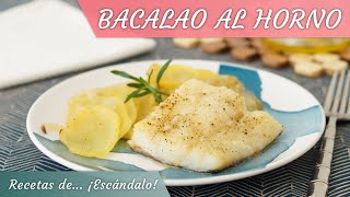 BACALAO AL HORNO con patatas y cebolla, muy fácil y rico