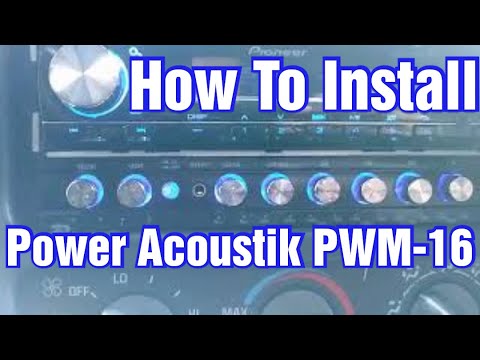 How To Install A  Power Acoustik PWM-16 Equalizer