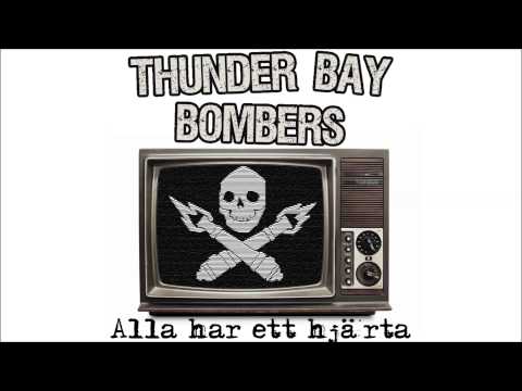 Thunder Bay Bombers - Alla har ett hjärta (2013)