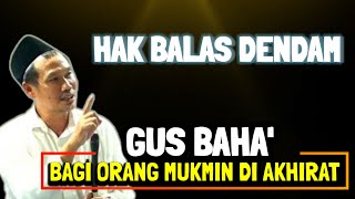 Download lagu 🔴 GUS BAHA' BALAS DENDAM mp3