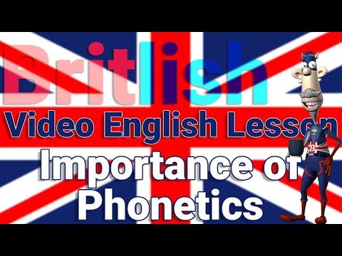 Importance of Phonetics and Phonology