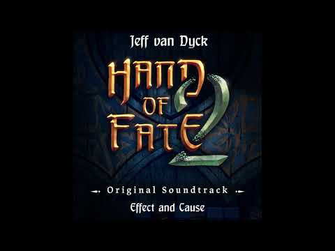 Hand of Fate 2 OST - Effect and Cause