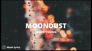 Jaymes Young - Moondust (Lyrics)